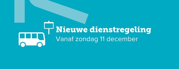 Een nieuwe dienstregeling per 11 december 2022